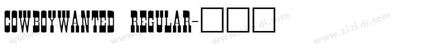 CowboyWanted Regular字体转换